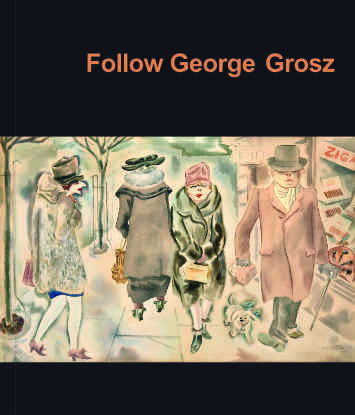 Titelbild Katalog Follow George Grosz