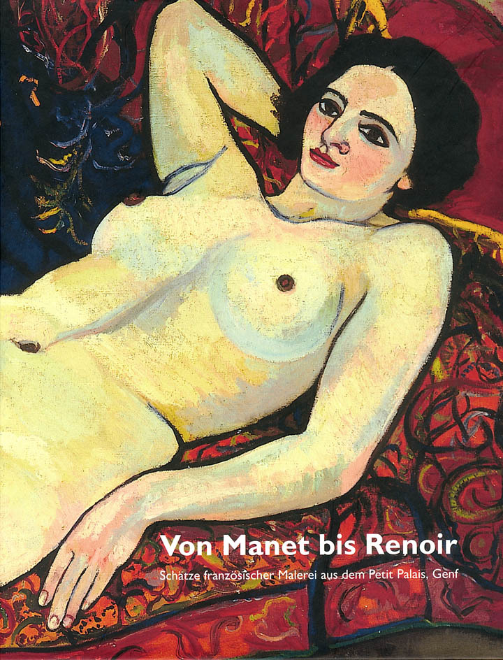 Von Manet bis Renoir. Schätze französischer Malerei aus dem Musée du Petit Palais, Genf
