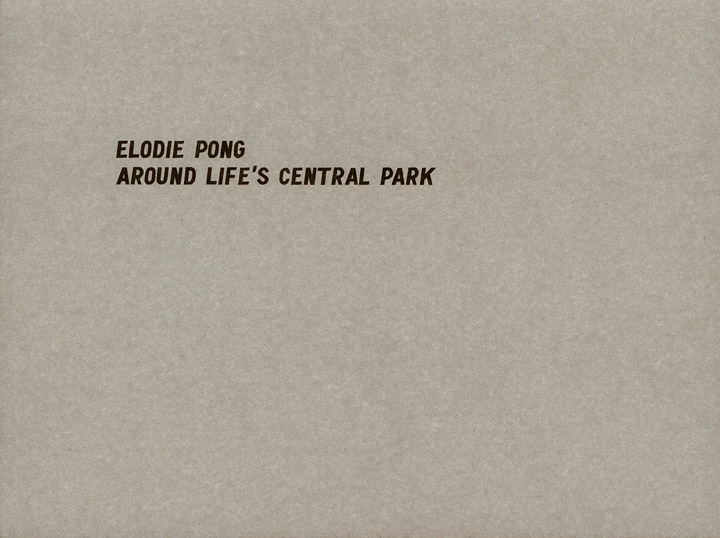 Elodie Pong (USA/CH): Around Life’s Central Park