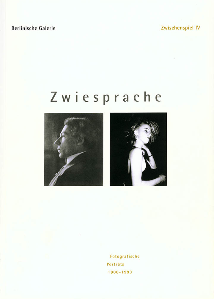 Zwiesprache. Fotografische Porträts 1900 - 1993